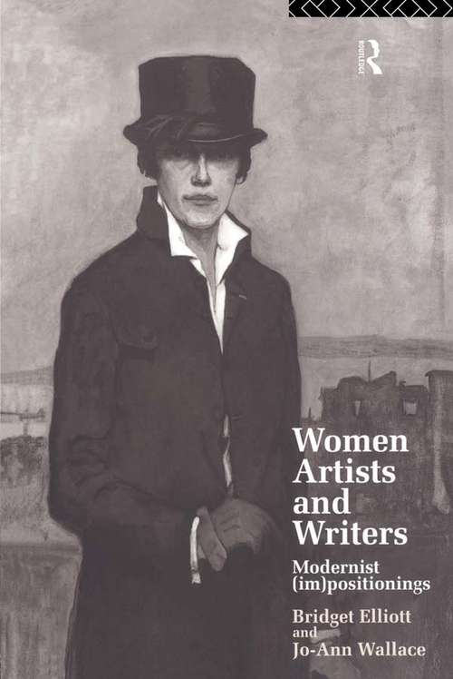 Book cover of Women Artists and Writers: Modernist (Im)Positionings