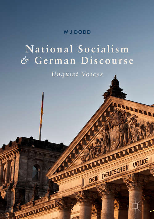 Book cover of National Socialism and German Discourse: Unquiet Voices