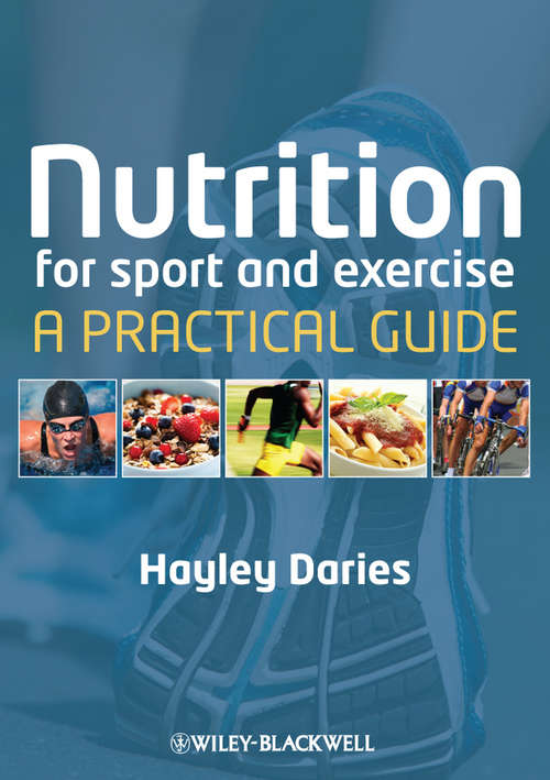 Book cover of Nutrition for Sport and Exercise: A Practical Guide