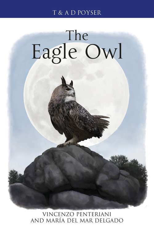 Book cover of The Eagle Owl (Poyser Monographs)