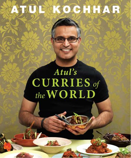 Book cover of Atul's Curries of the World