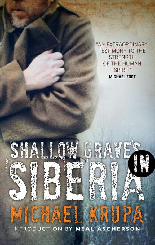 Book cover of Shallow Graves in Siberia (Battleground Europe Ser.)