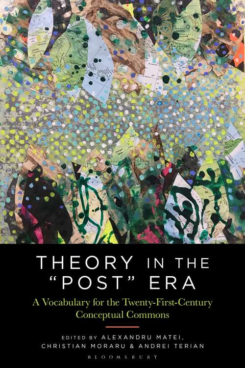 Book cover of Theory in the "Post" Era: A Vocabulary for the 21st-Century Conceptual Commons