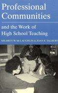 Book cover of Professional Communities and the Work of High School Teaching