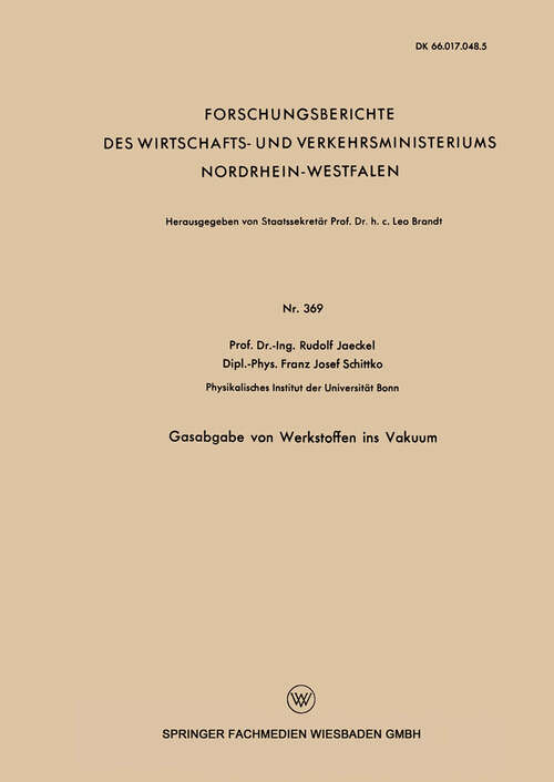 Book cover of Gasabgabe von Werkstoffen ins Vakuum (1957) (Arbeitsgemeinschaft für Forschung des Landes Nordrhein-Westfalen #369)