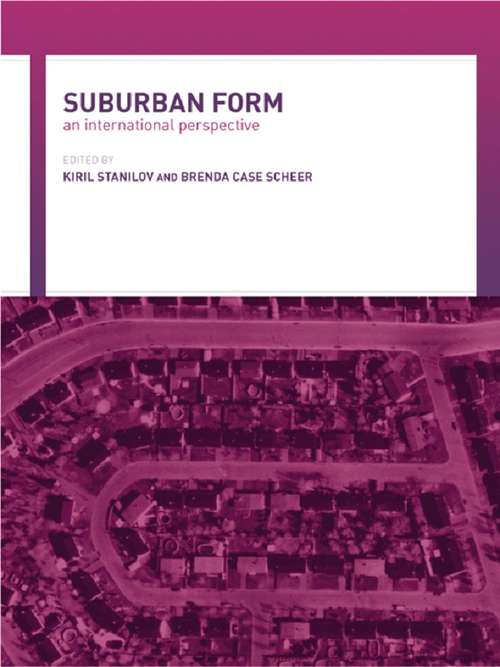 Book cover of Suburban Form: An International Perspective
