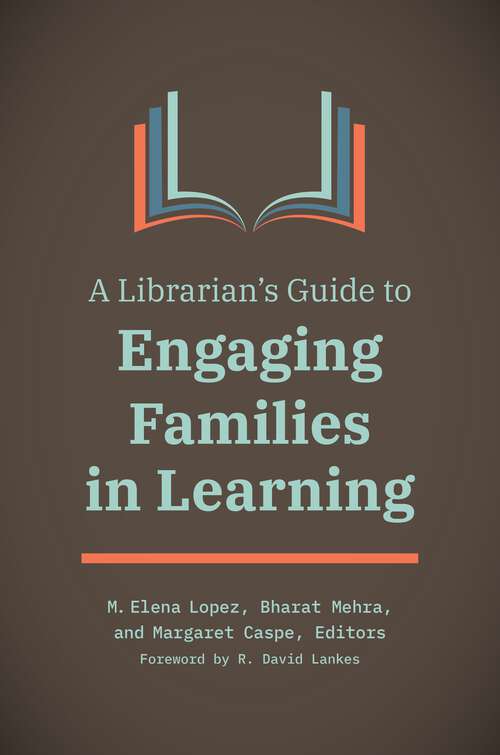 Book cover of A Librarian's Guide to Engaging Families in Learning
