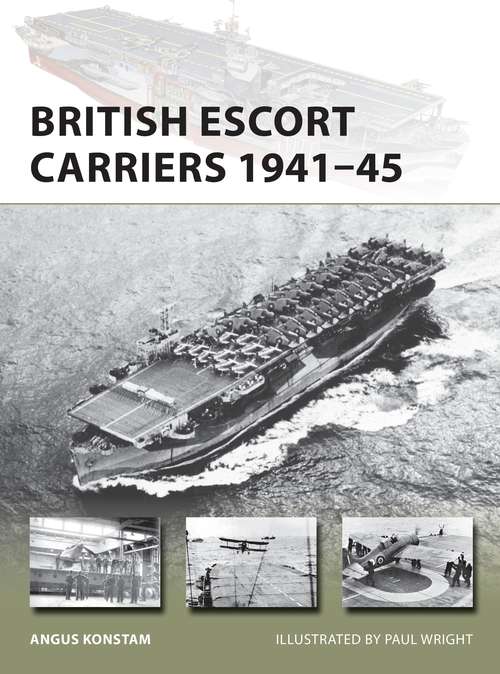 Book cover of British Escort Carriers 1941–45 (New Vanguard)