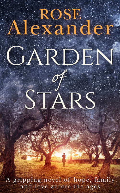 Book cover of Garden of Stars: A Gripping Novel Of Hope, Family And Love Across The Ages (ePub First edition)
