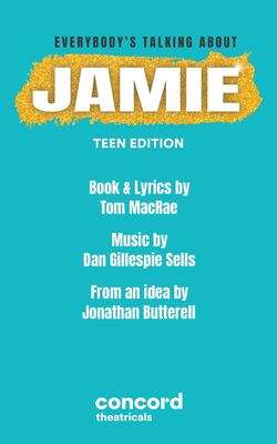 Book cover of Everybody's Talking About Jamie Teen E: Everybodys Talking About Jamie: Teen Edition (G - Reference,information And Interdisciplinary Subjects Ser.)
