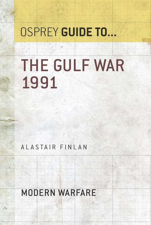 Book cover of The Gulf War 1991 (Guide to...)
