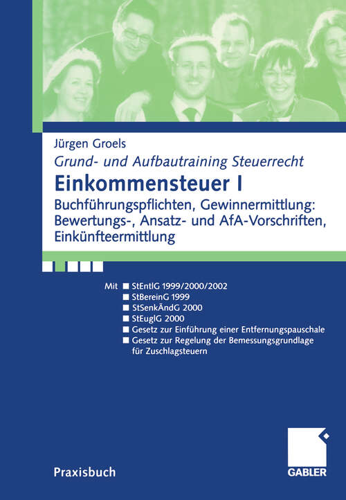 Book cover of Einkommensteuer I: Buchführungsp flchten, Gewinnermittlung: Bewertungs-, Ansatz- und AfA-Vorschriften, Einkünfteermittlung (2001) (Grund- und Aufbautraining Steuerrecht)