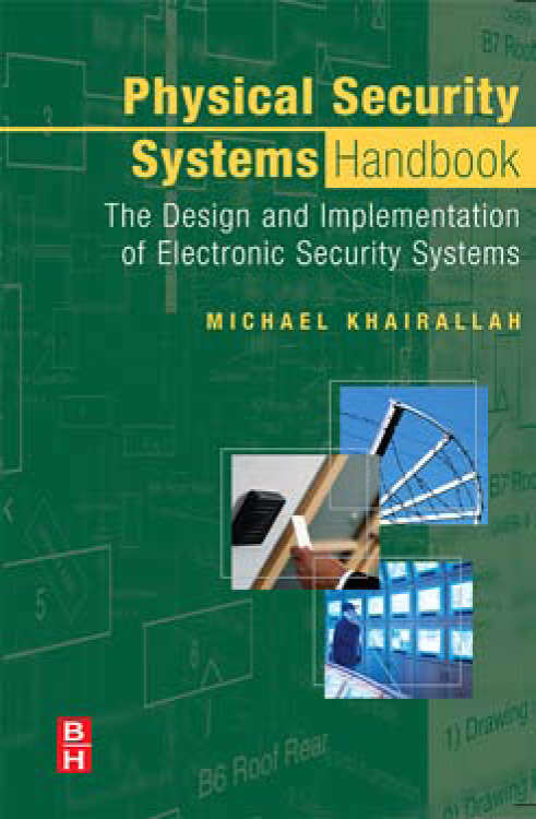 Book cover of Physical Security Systems Handbook: The Design and Implementation of Electronic Security Systems