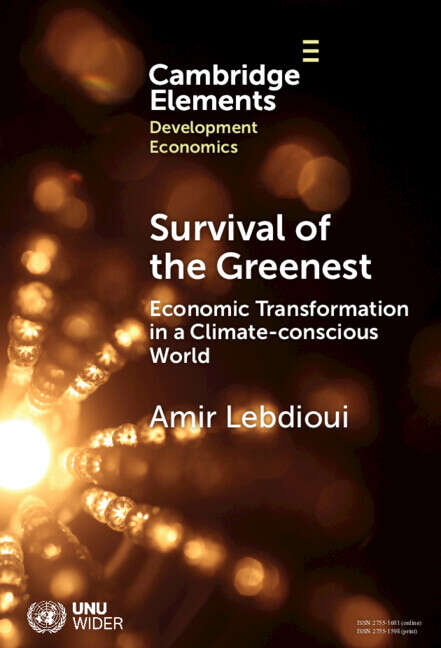 Book cover of Survival of the Greenest: Economic Transformation in a Climate-conscious World (Elements in Development Economics)