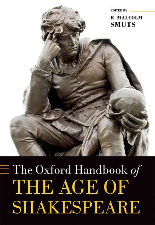 Book cover of The Oxford Handbook of the Age of Shakespeare (Oxford Handbooks)