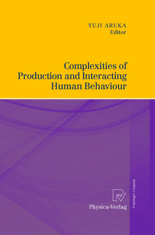 Book cover of Complexities of Production and Interacting Human Behaviour (2011)