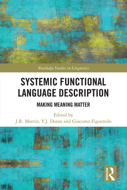 Book cover of Systemic Functional Language Description: Making Meaning Matter (Routledge Studies in Linguistics)