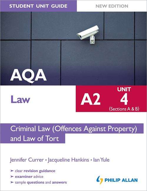 Book cover of AQA A2 Law Sudent Unit Guide: Criminal Law (Offences Against Property and Law of Tort) (PDF)