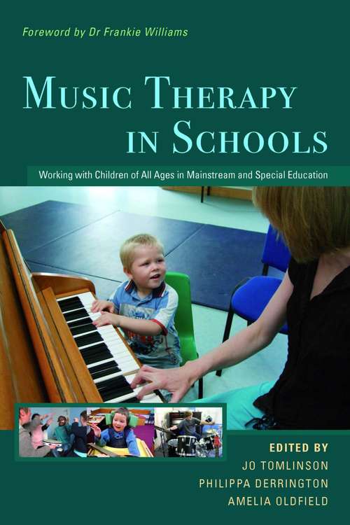 Book cover of Music Therapy in Schools: Working with Children of All Ages in Mainstream and Special Education