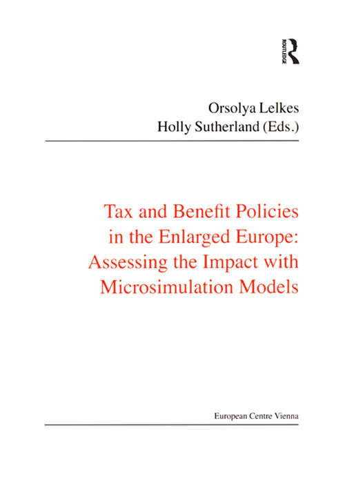 Book cover of Tax and Benefit Policies in the Enlarged Europe: Assessing the Impact with Microsimulation Models (Public Policy and Social Welfare)