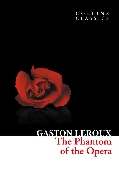 Book cover of The Phantom of the Opera: In English Translation (ePub edition) (Collins Classics)