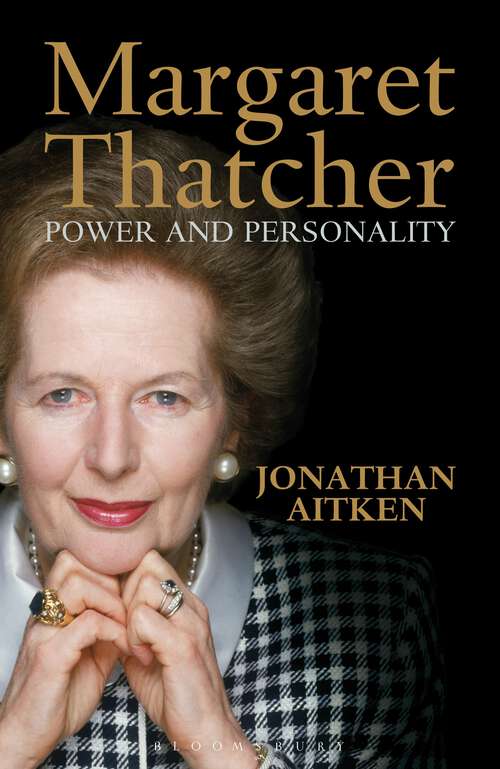 Book cover of Margaret Thatcher: Power and Personality