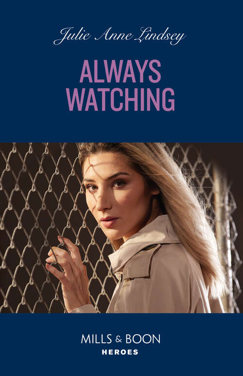 Book cover of Always Watching (ePub edition) (Beaumont Brothers Justice #2)