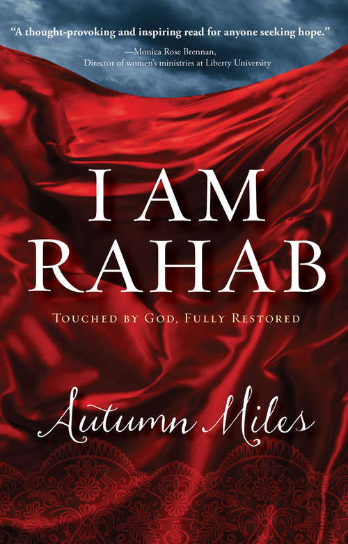 Book cover of I Am Rahab: Touched By God, Fully Restored