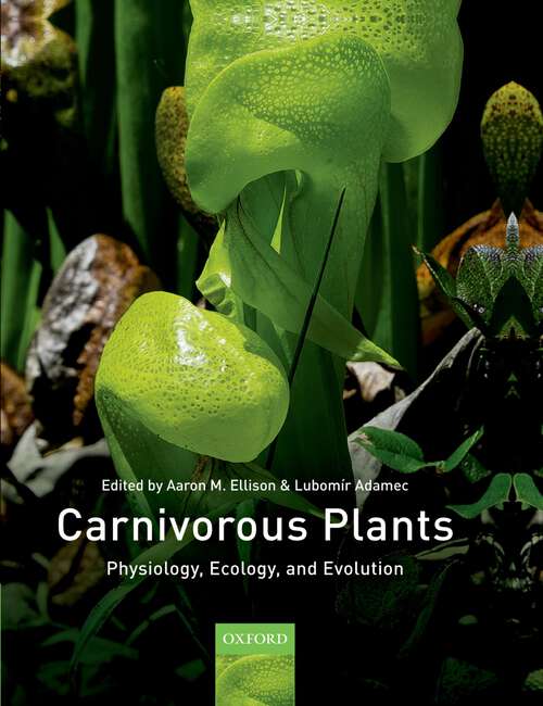 Book cover of Carnivorous Plants: Physiology, Ecology, and Evolution