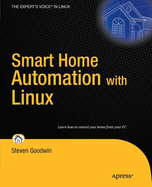 Book cover of Smart Home Automation with Linux (1st ed.)
