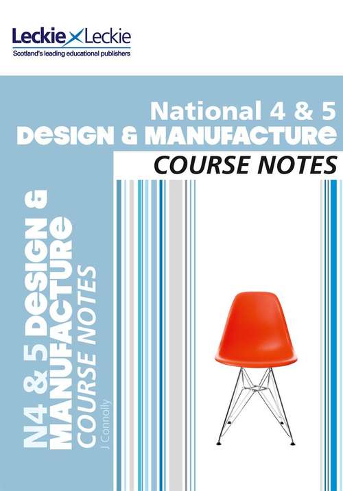 Book cover of National 4/5 Design and Manufacture Course Notes (PDF)