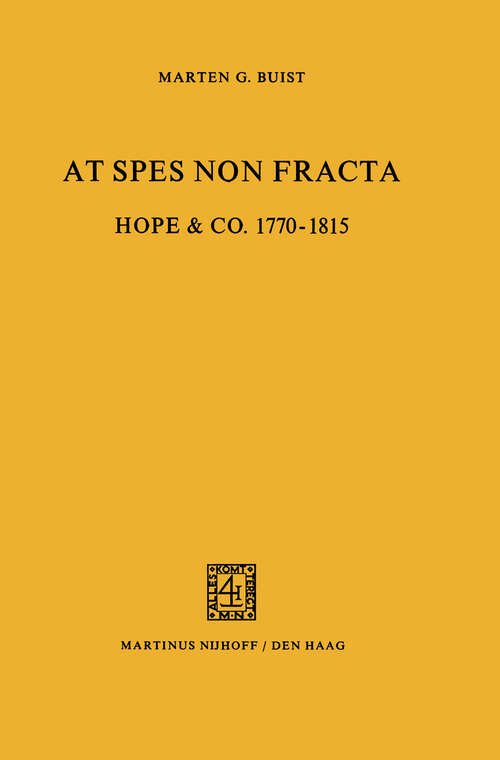 Book cover of At Spes non Fracta: Hope & Co. 1770–1815 (1974)
