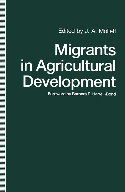 Book cover of Migrants in Agricultural Development: A Study of Intrarural Migration (1st ed. 1991)