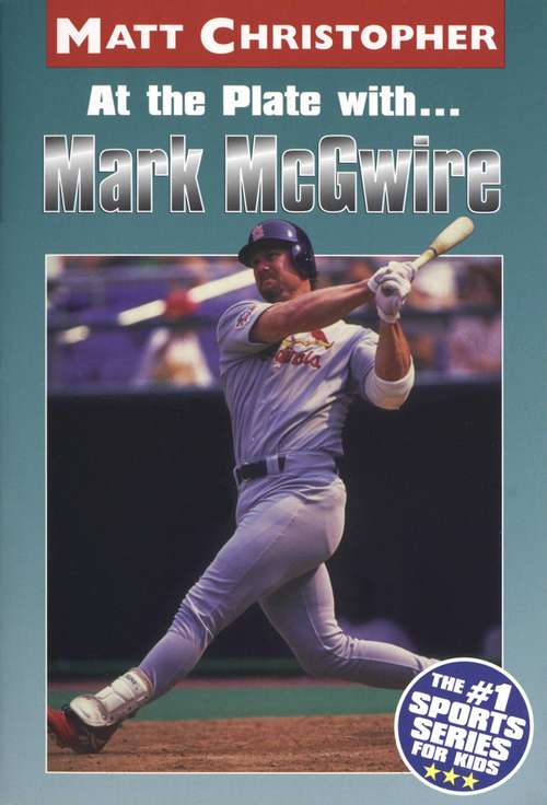 Book cover of At the Plate with...Marc McGwire (At the Plate with…)