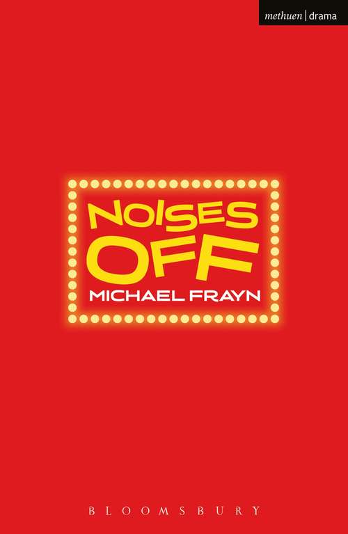 Book cover of Noises Off (Modern Plays)