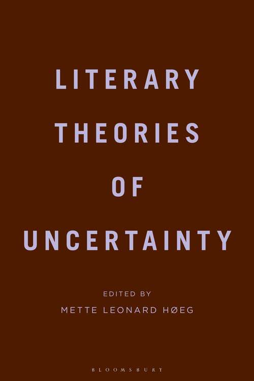 Book cover of Literary Theories of Uncertainty