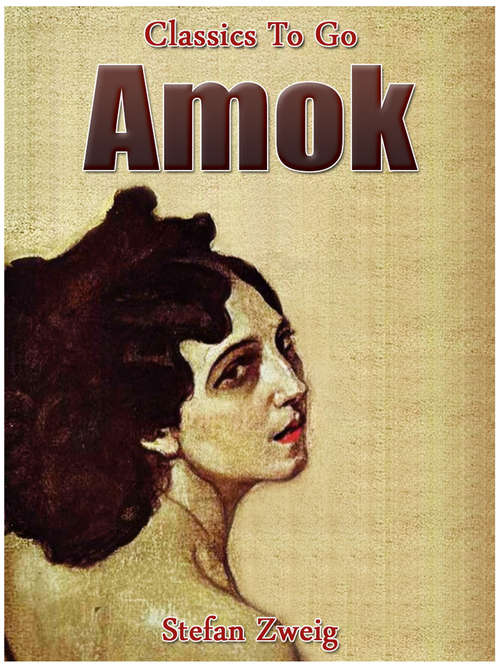 Book cover of Amok (Classics To Go)
