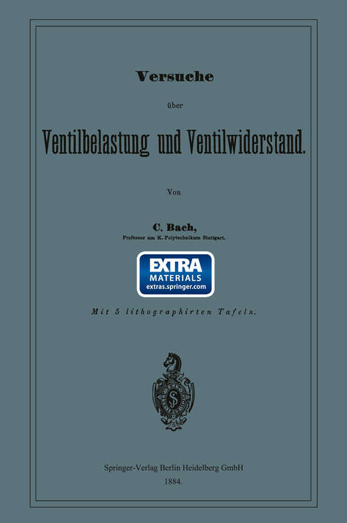 Book cover of Versuche über Ventilbelastung und Ventilwiderstand (1884)