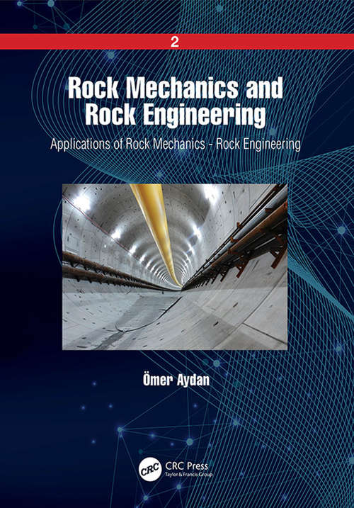 Book cover of Rock Mechanics and Rock Engineering: Volume 2: Applications of Rock Mechanics - Rock Engineering