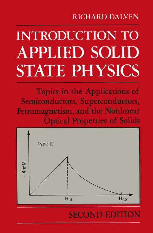 Book cover of Introduction to Applied Solid State Physics: Topics in the Applications of Semiconductors, Superconductors, Ferromagnetism, and the Nonlinear Optical Properties of Solids (2nd ed. 1990)