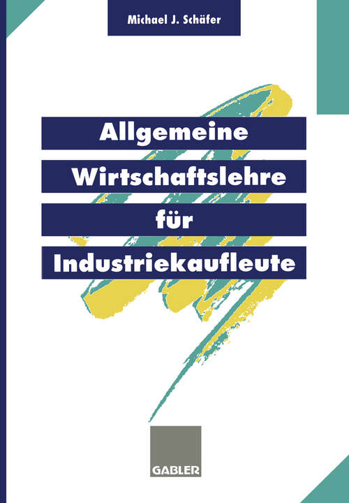 Book cover of Allgemeine Wirtschaftslehre für Industriekaufleute (1996)