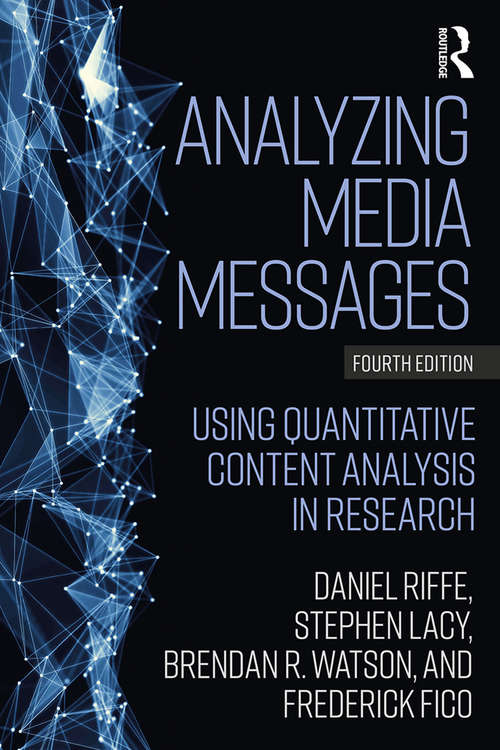 Book cover of Analyzing Media Messages: Using Quantitative Content Analysis in Research (4) (Lea's Communication Ser.)