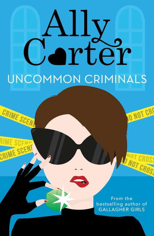 Book cover of Uncommon Criminals: Book 2 (Heist Society #2)