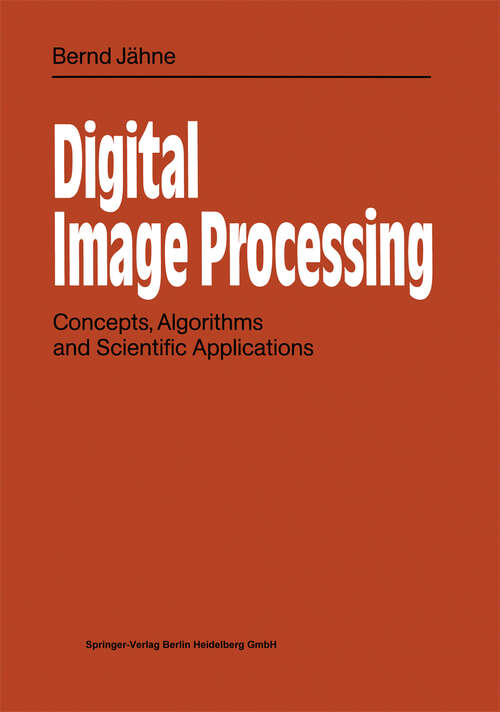 Book cover of Digital Image Processing: Concepts, Algorithms, and Scientific Applications (1991)