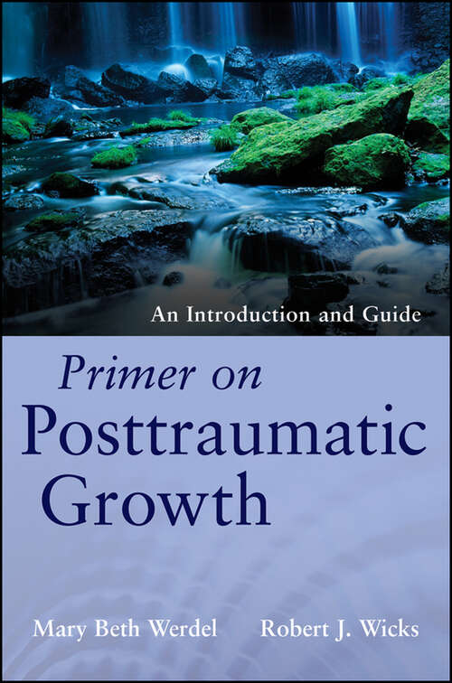 Book cover of Primer on Posttraumatic Growth: An Introduction and Guide