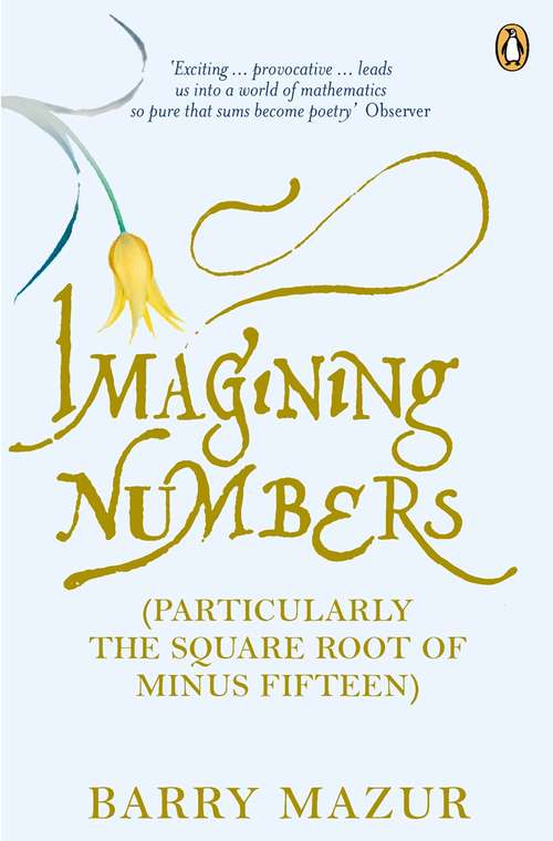 Book cover of Imagining Numbers: (Particularly the Square Root of Minus Fifteen)