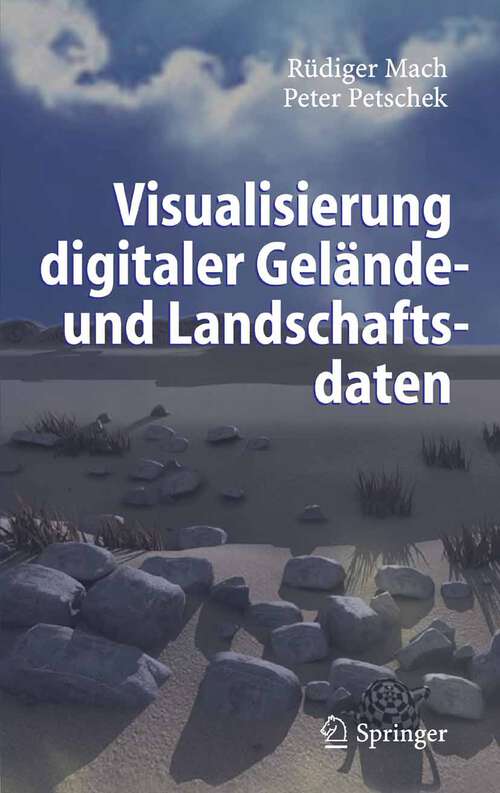 Book cover of Visualisierung digitaler Gelände- und Landschaftsdaten (2006)