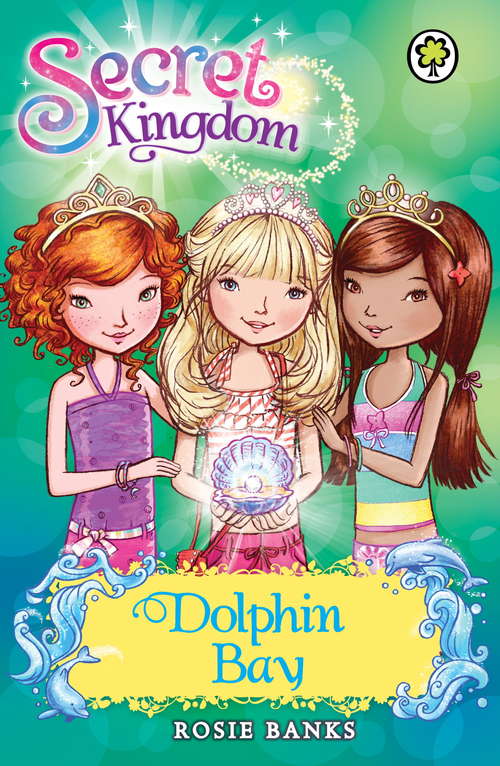 Book cover of Dolphin Bay: Special 2 (Secret Kingdom #2)
