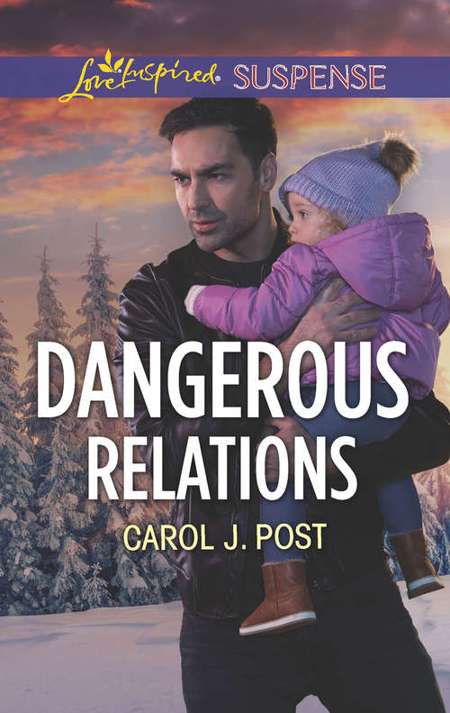 Book cover of Dangerous Relations (ePub edition) (The Baby Protectors)