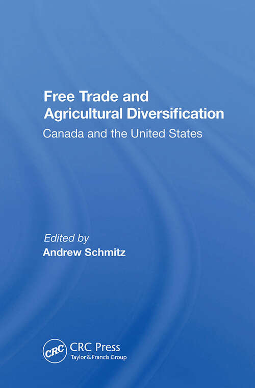 Book cover of Free Trade And Agricultural Diversification: Canada And The United States